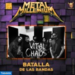 VITAL CHAOS - ENTREVISTA BATALLA DE LAS BANDAS METAL MILLENNIUM